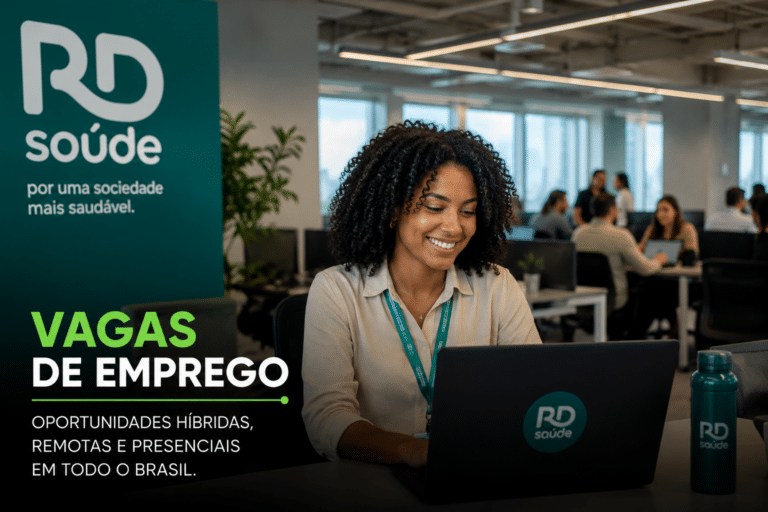 RD Saúde abre seleção corporativa com 71 vagas de emprego em oportunidades híbridas