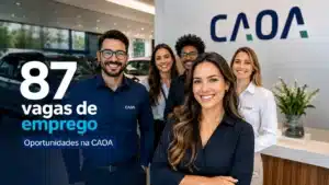 CAOA anuncia 87 vagas de emprego e oportunidades em várias cidades do Brasil