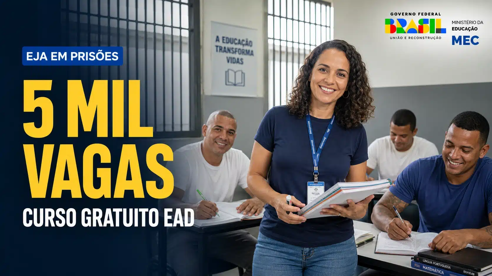 MEC oferece curso gratuito EAD com 5 mil vagas para professores que buscam aprimorar conhecimento na área de docência sobre Educação de Jovens e Adultos em prisões