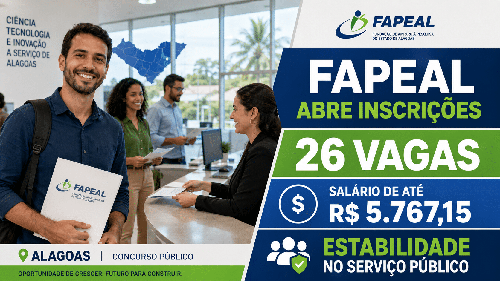 Candidato sorrindo com documentos da FAPEAL em ambiente de atendimento público, ao lado de chamada sobre concurso com 26 vagas e salário de até R$ 5.767,15.