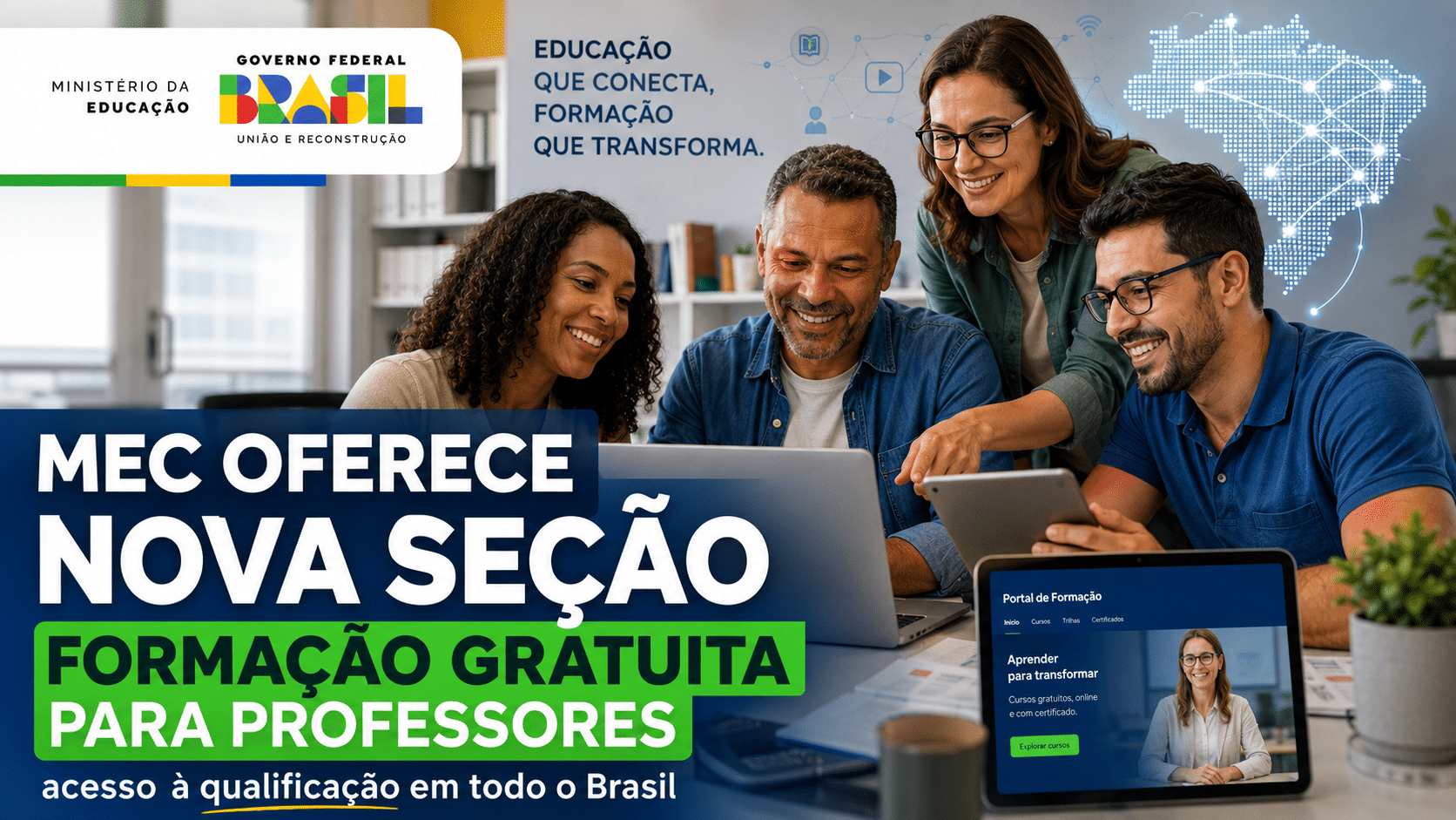 Professores reunidos em volta de notebook e tablet, com destaque para nova seção do MEC com oportunidades de formação gratuita para docentes em todo o Brasil.
