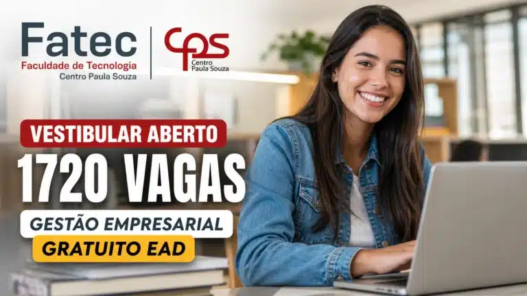 FATEC abre vestibular com 1720 vagas para curso gratuito de graduação em Gestão Empresarial EAD
