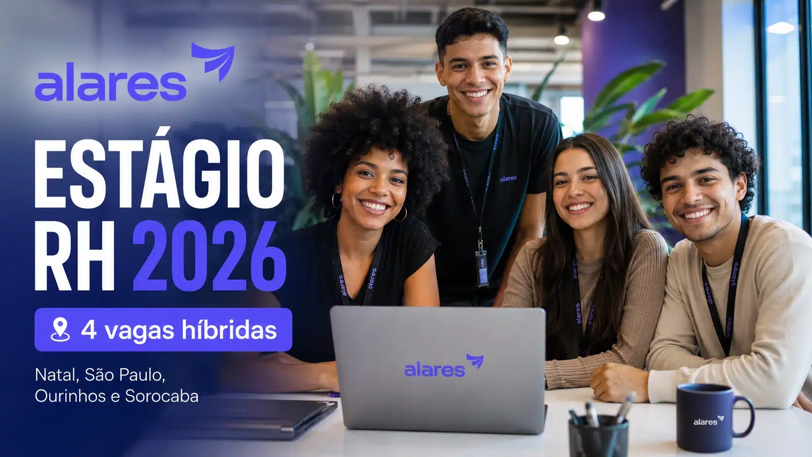 Alares abre oportunidades de estágio em RH para 2026 com vagas de emprego híbridas