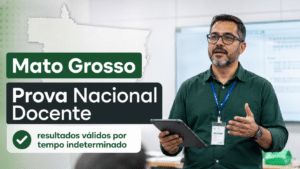 Mato Grosso amplia adesão à Prova Nacional Docente e garante oportunidade para professores com resultados válidos por tempo indeterminado