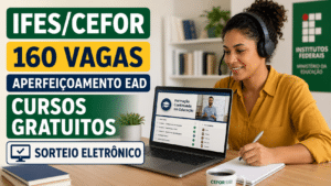 Ifes/Cefor abre 160 vagas em cursos gratuitos de aperfeiçoamento EAD com ingresso no segundo semestre de 2026; inscrições vão até 25 de junho e seleção será por sorteio eletrônico