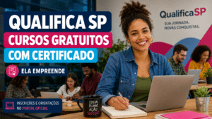 Qualifica SP abre cursos gratuitos com certificado em São Paulo; Ela Empreende, Empreenda e trilhas online seguem com inscrições e orientações no portal oficial