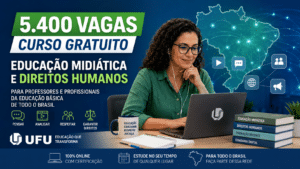 UFU oferece 5.400 vagas gratuitas em curso de aperfeiçoamento em educação midiática e direitos humanos para professores e profissionais da educação básica de todo o Brasil