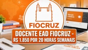 Fiocruz abre seleção para docentes EAD com bolsa de R$ 1.850 e 9 vagas em todo o Brasil; inscreva-se até 11 de junho