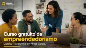 Gerdau Transforma abre curso gratuito de empreendedorismo em Minas Gerais