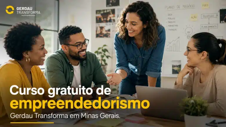 Gerdau Transforma abre curso gratuito de empreendedorismo em Minas Gerais