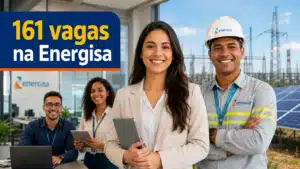 Grupo Energisa divulga 161 vagas de emprego e oportunidades em várias regiões do Brasil com cargos efetivos e formação para eletricistas
