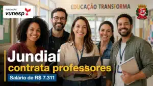 Jundiaí abre contratação de professores pela Fundação VUNESP com salário de R$7 mil