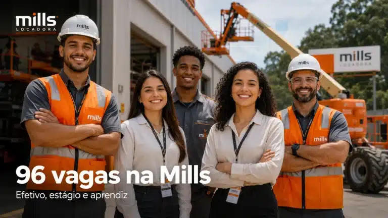 Mills divulga 96 vagas de emprego e oportunidades em várias cidades do Brasil para efetivos