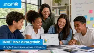 UNICEF lança curso gratuito de educação financeira