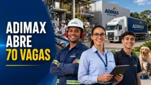 Adimax abre 70 vagas de emprego com cargos efetivos e temporários em oportunidades para diferentes áreas
