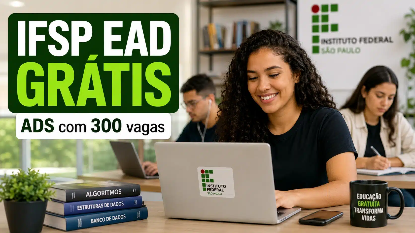 IFSP abre 300 vagas em curso superior gratuito EAD de Tecnologia em Análise e Desenvolvimento de Sistemas