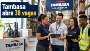 Tambasa abre 38 vagas de emprego e oportunidades em Minas Gerais e na Paraíba com cargos efetivos