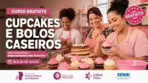 Secretaria de Políticas Públicas para Mulheres abre curso gratuito de cupcakes e bolos caseiros para fortalecer o empreendedorismo feminino