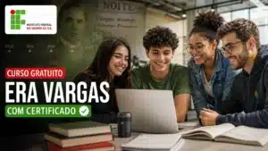 IFRS abre curso gratuito EAD sobre Era Vargas com certificado