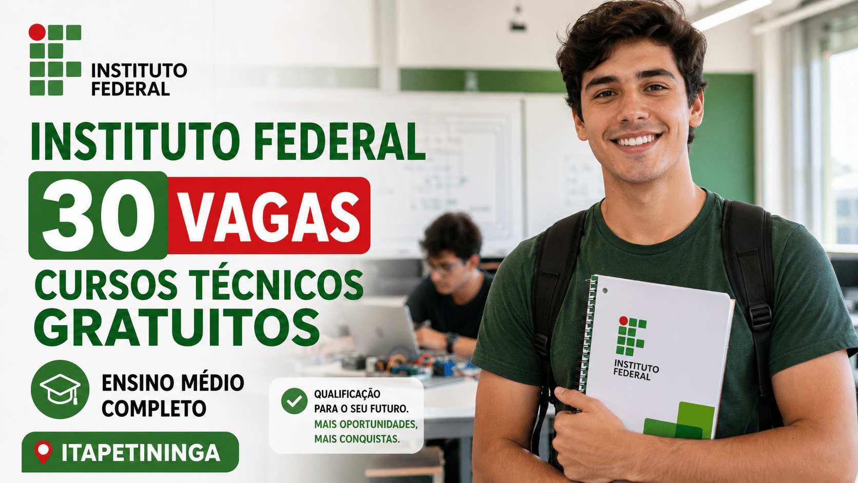 Estudante sorrindo em ambiente de curso técnico do Instituto Federal, com destaque para 30 vagas gratuitas em Itapetininga para quem concluiu o ensino médio.