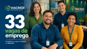 Viacredi divulga 33 vagas de emprego em Santa Catarina e no Paraná