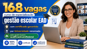 168 vagas para curso de especialização em gestão escolar EAD com certificado garantido por Universidade renomada para quem busca qualificação profissional