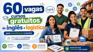 60 vagas para cursos gratuitos de inglês e logística para transformar a carreira de quem busca emprego ou mudança profissional