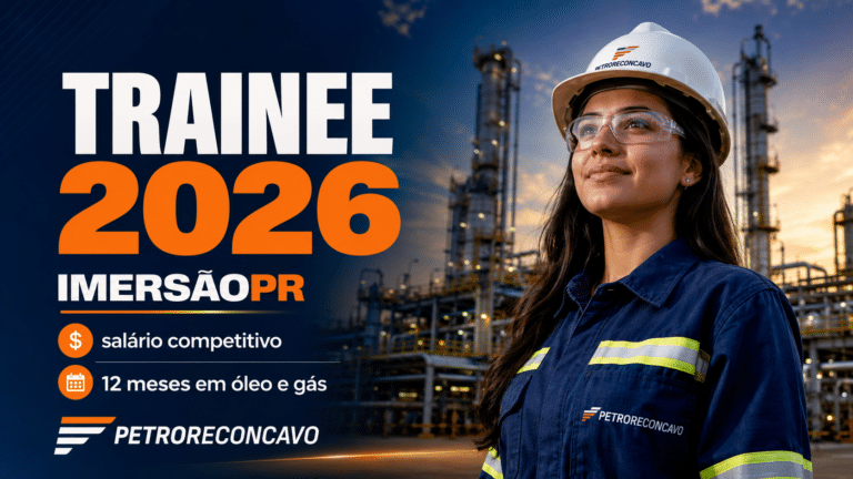PetroReconcavo abre inscrições para trainee ImersãoPR 2026 com salário competitivo e 12 meses de formação prática em óleo e gás