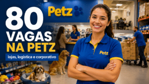 Petz reúne 80 vagas efetivas em lojas, centros de distribuição e áreas corporativas em várias cidades do país; seleção inclui atendimento, logística, administração e posições híbridas