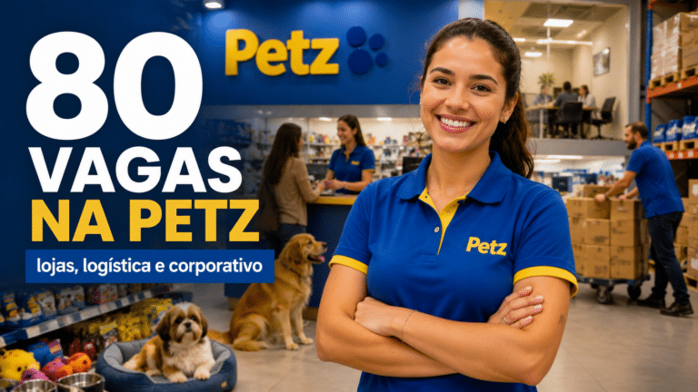 Petz reúne 80 vagas efetivas em lojas, centros de distribuição e áreas corporativas em várias cidades do país; seleção inclui atendimento, logística, administração e posições híbridas