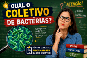 Qual o coletivo de bactérias? Professora revela dúvida que pode garantir um bom desempenho nas provas do Enem e vestibulares