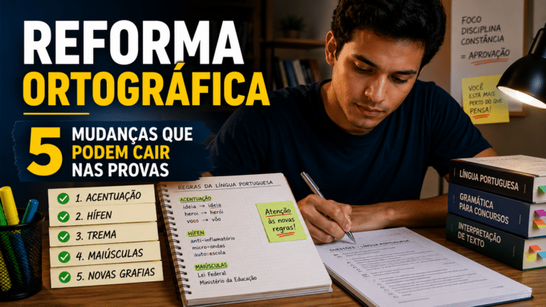 Reforma ortográfica garante que concurseiros fiquem atentos às 5 mudanças fundamentais que podem impactar suas notas e aprovações