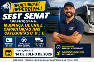 Sest Senat abre inscrições para mudança gratuita da CNH e capacitação profissional em transporte, oportunidade imperdível para quem deseja atuar nas categorias C, D e E