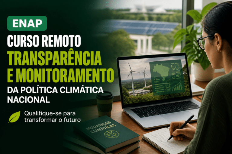 Imagem editorial sobre Enap abre curso remoto sobre transparência e monitoramento da política climática nacional com vagas para aluna(o) especial na
