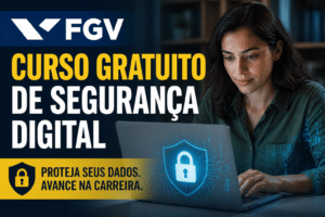 Imagem editorial sobre FGV abre curso gratuito de Segurança Digital com 5 horas de duração, conteúdo sobre ameaças virtuais e inscrição imediata sem