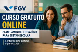 Imagem editorial sobre FGV abre curso gratuito online de 10 horas em Planejamento e Estratégia para Gestão Escolar, com inscrição imediata e conteúdo