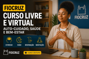 Imagem editorial sobre Fiocruz abre curso livre e virtual sobre auto-cuidado, saúde e bem-estar com foco em estresse, sono, respiração e meditação em