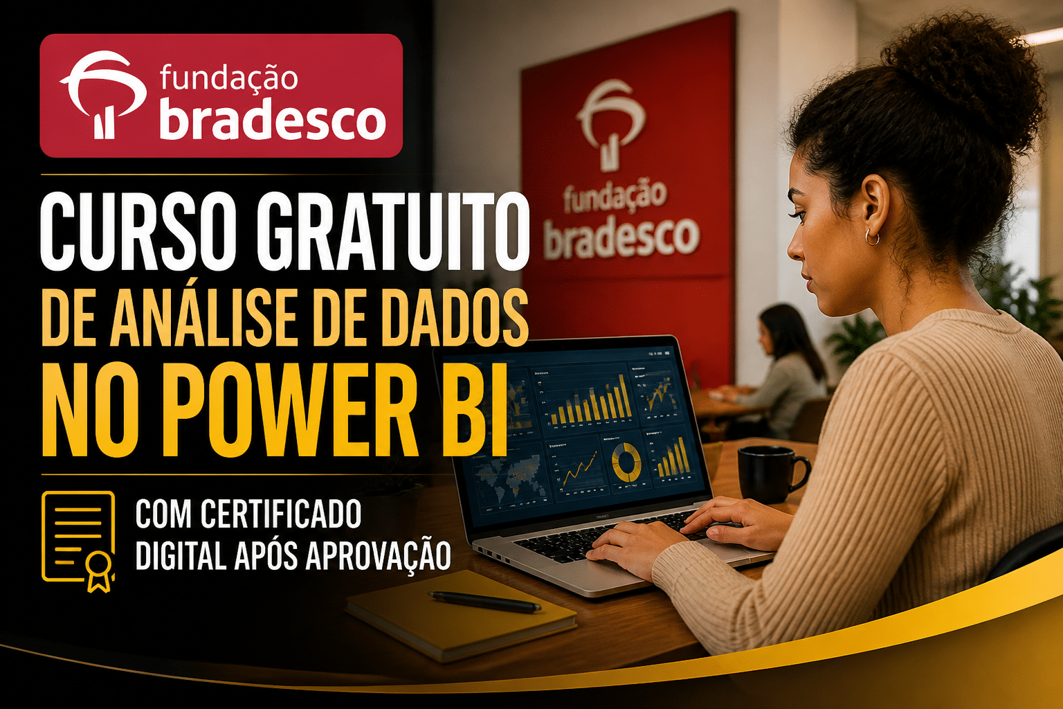 Imagem editorial sobre Fundação Bradesco abre curso gratuito de Análise de Dados no Power BI com 4 horas, nível avançado e certificado digital após