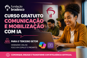 Imagem editorial sobre Fundação Bradesco abre curso gratuito de Comunicação e Mobilização com IA para o terceiro setor, com webinário online de 2 horas,
