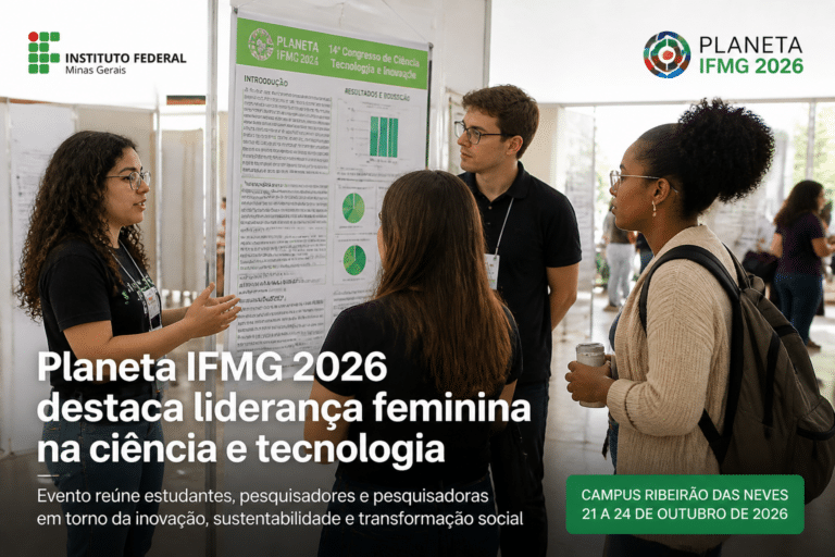 Imagem editorial sobre IFMG abre submissão de trabalhos para o Planeta IFMG 2026 com tema sobre protagonismo feminino na ciência e tecnologia; evento