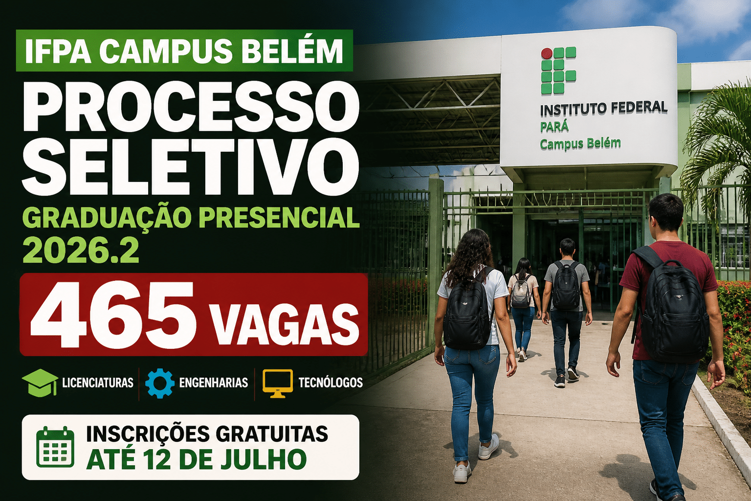 Imagem editorial sobre IFPA Campus Belém abre processo seletivo com 465 vagas em graduação presencial para 2026.2, com licenciaturas, engenharias e