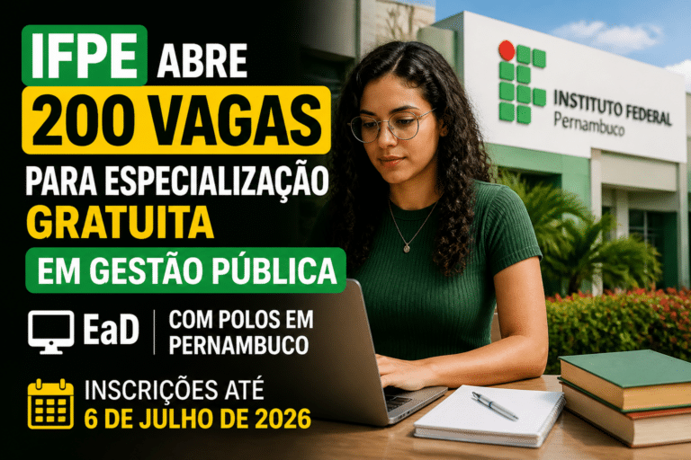 Imagem editorial sobre IFPE abre 200 vagas para especialização gratuita em Gestão Pública EaD com polos em Pernambuco e inscrições até 6 de julho de 2026