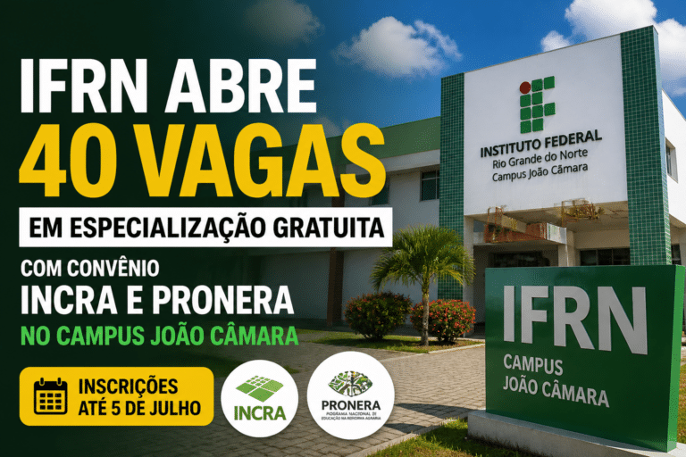Imagem editorial sobre IFRN abre 40 vagas em especialização gratuita com convênio INCRA e PRONERA no Campus João Câmara; inscrições vão até 5 de julho em