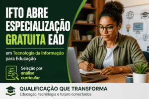 Imagem editorial sobre IFTO abre 150 vagas em especialização gratuita EAD em Tecnologia da Informação para Educação com seleção por análise curricular e