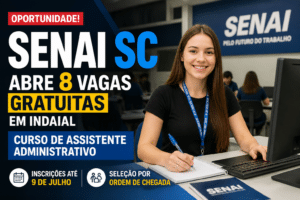 Imagem editorial sobre SENAI SC abre 8 vagas gratuitas em Indaial para o curso de Assistente Administrativo; inscrições vão até 9 de julho e seleção será