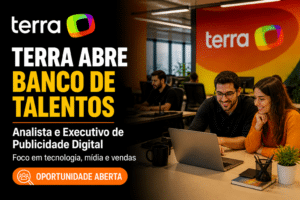 Imagem editorial sobre Terra abre banco de talentos para Analista Publicidade PL e Executivo de Publicidade Digital em modelo híbrido, com foco em