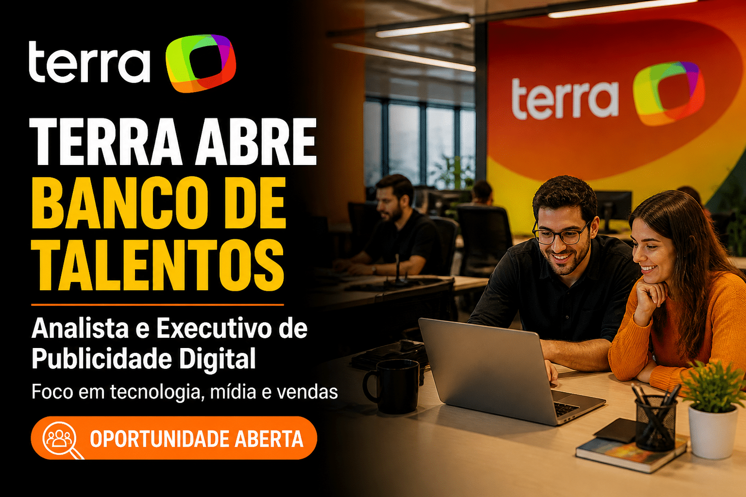 Imagem editorial sobre Terra abre banco de talentos para Analista Publicidade PL e Executivo de Publicidade Digital em modelo híbrido, com foco em