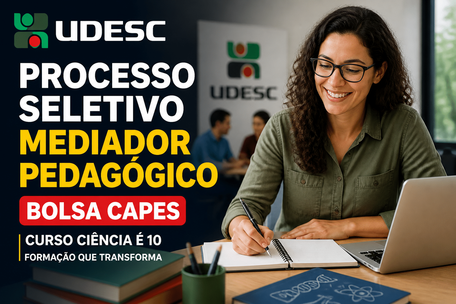 Imagem editorial sobre UDESC abre processo seletivo para mediador pedagógico no curso Ciência é 10, com cadastro reserva, bolsa CAPES de R$ 1.100 e