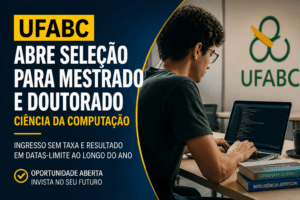 Imagem editorial sobre UFABC abre seleção em fluxo contínuo para mestrado e doutorado em Ciência da Computação com até 100 vagas, ingresso sem taxa e