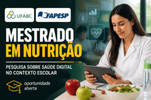 Imagem editorial sobre UFABC e FAPESP abrem bolsa de mestrado em Nutrição com valor de R$ 3.270 para pesquisa sobre saúde digital no contexto escolar em